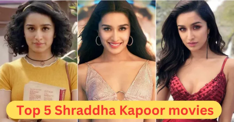 Top 5 Shraddha Kapoor movies