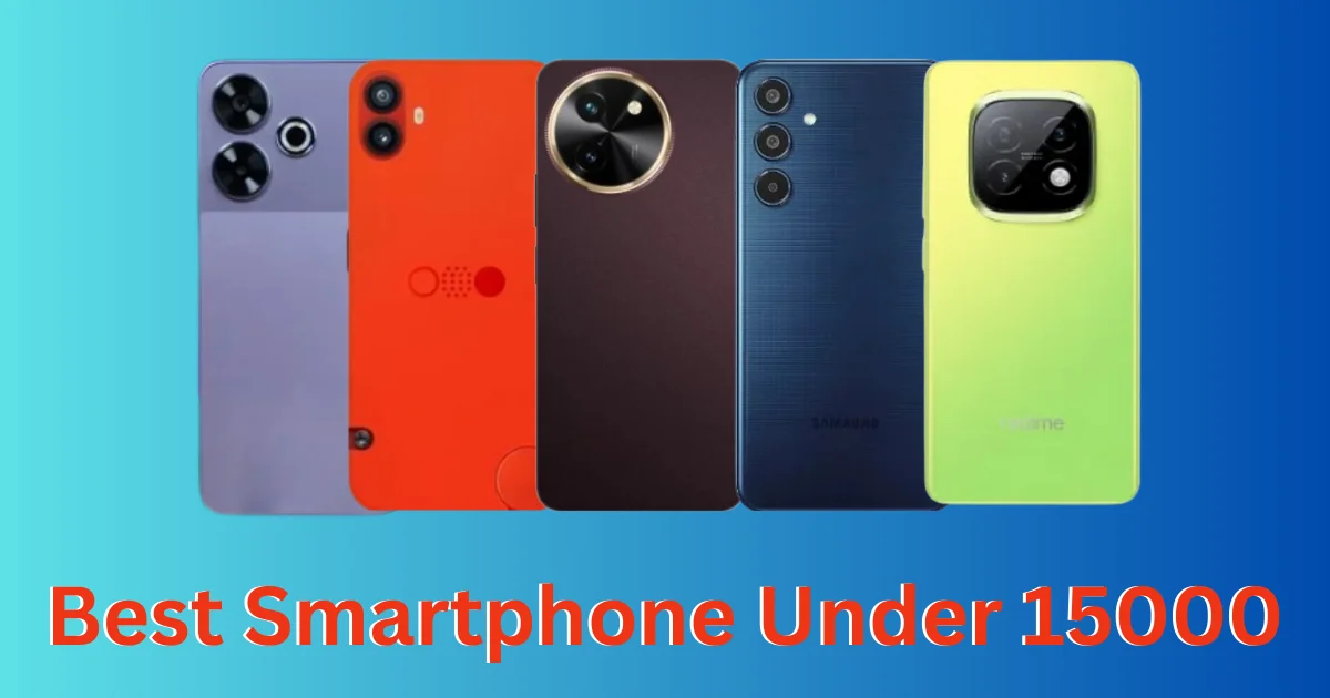 Best Smartphone Under 15000